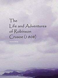 The Life and Adventures of Robinson Crusoe(1808)