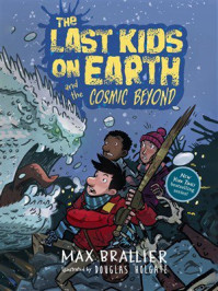 The Last Kids on Earth and the Cosmic Beyond