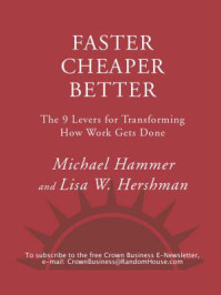 Faster Cheaper Better