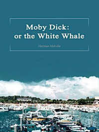 Moby Dick: or the White Whale