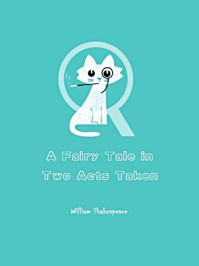 A Fairy Tale in Two Acts Taken from Shakespeare(1763)