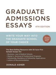 Graduate Admissions Essays, Fourth Edition