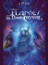 Flames of the Dark Crystal #4