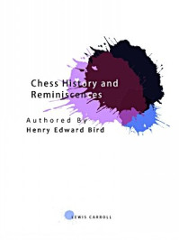 Chess History and Reminiscences