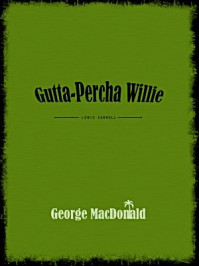 Gutta-Percha Willie