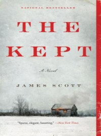 《The Kept-Scott, James[精品]》最新章节_