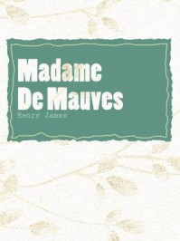 Madame De Mauves