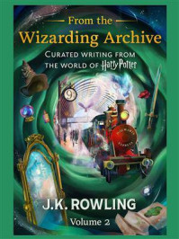 From the Wizarding Archive(Volume 2)
