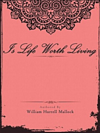 Is Life Worth Living
