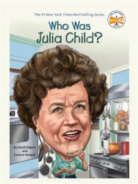 Who Was Julia Child？