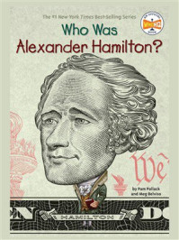 Who Was Alexander Hamilton?