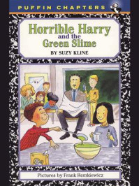 Horrible Harry and the Green Slime