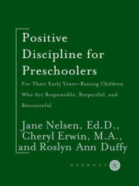 Positive Discipline for Preschoolers