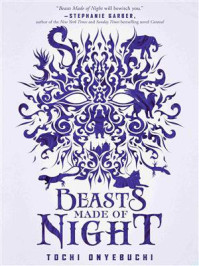 Beasts Made of Night