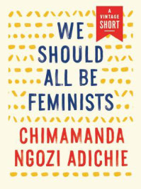 We Should All Be Feminists