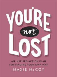 You‘re Not Lost