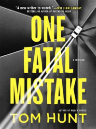 One Fatal Mistake