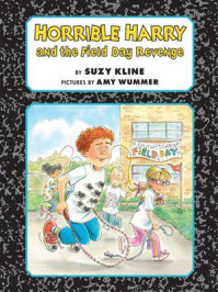Horrible Harry and the Field Day Revenge!