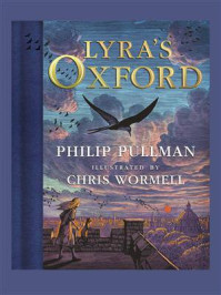 His Dark Materials： Lyra‘s Oxford, Gift Edition