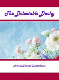 The Delectable Duchy