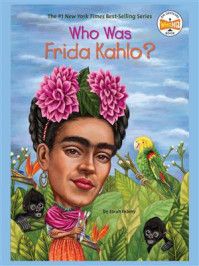 Who Was Frida Kahlo？