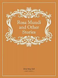 Rosa Mundi and Other Stories