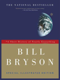 A Short History of Nearly Everything: Special Illustrated Edition
