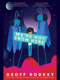 We‘re Not from Here