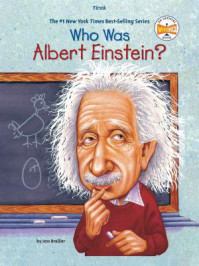 Who Was Albert Einstein?