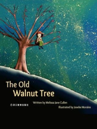 The Old Walnut Tree 老核桃树