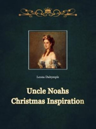 Uncle Noahs Christmas Inspiration