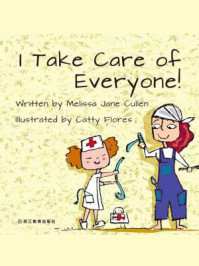 I Take Care of Everyone! 我照顾身边的每个人！