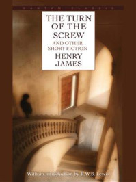 The Turn of the Screw and Other Short Fiction