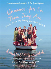 Wherever You Go, There They Are