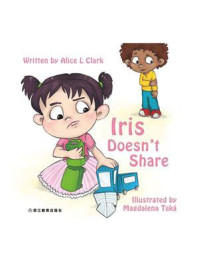 Iris Doesnt Share  Iris不愿意分享