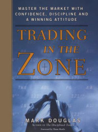 Trading in the Zone