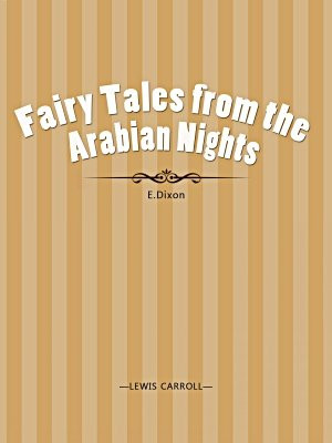 Fairy Tales from the Arabian Nights