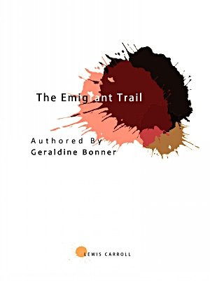The Emigrant Trail