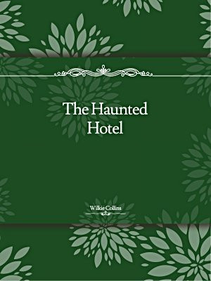 The Haunted Hotel
