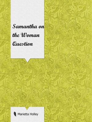 Samantha on the Woman Question