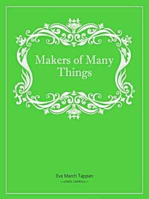 Makers of Many Things