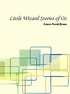 Little Wizard Stories of Oz