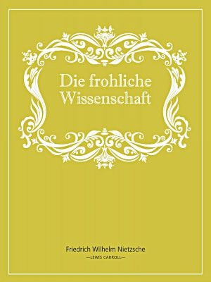 Die frohliche Wissenschaft