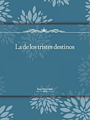 La de los tristes destinos