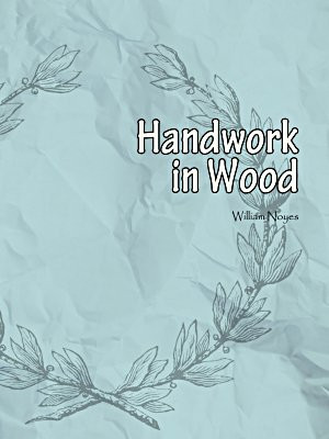 Handwork in Wood