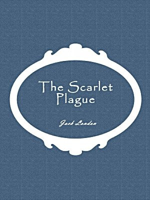 The Scarlet Plague