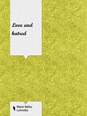 Love and hatred