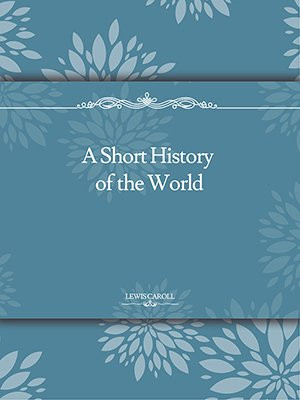 A Short History of the World