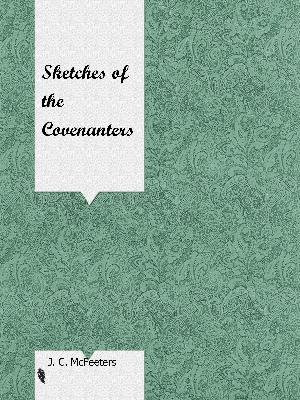 Sketches of the Covenanters