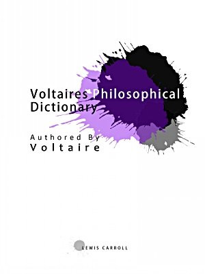 Voltaires Philosophical Dictionary